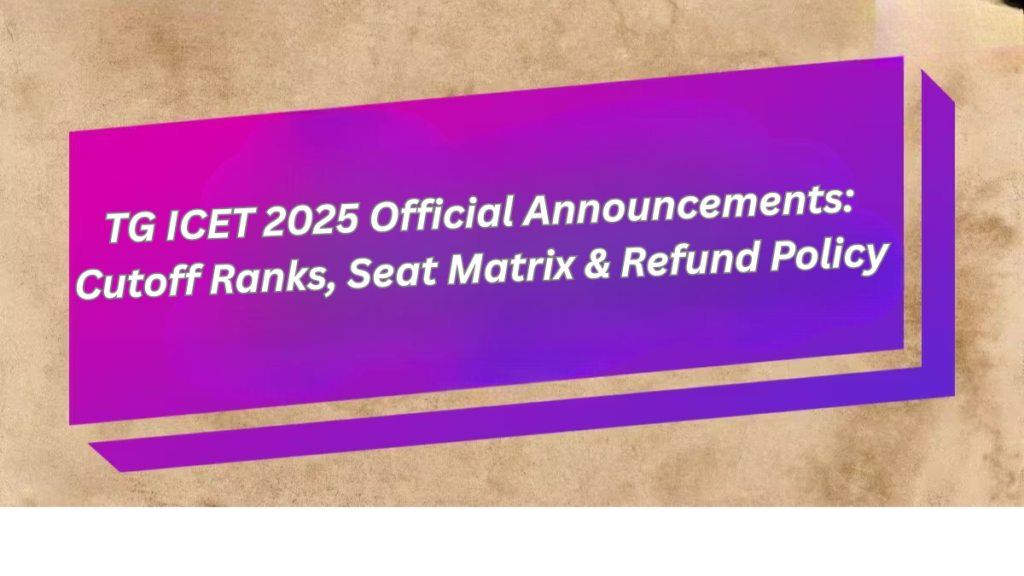 Add-a-heading TG ICET Official Announcements